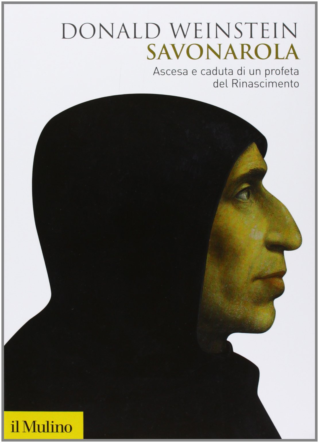Donald Weinstein - Savonarola