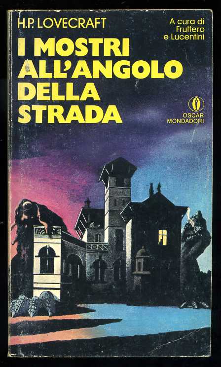 Howard Phillips Lovecraft - Mostri all'angolo della strada