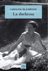 Caroline Blackwood - La duchessa - Wallis Simpson