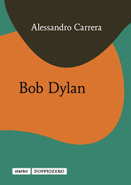 Alessandro Carrera - Bob Dylan