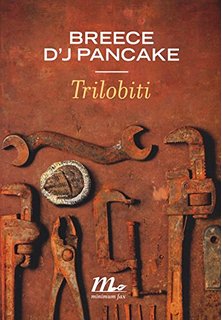 Breece D'J Pancake - Trilobiti