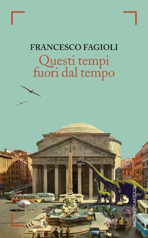 Francesco Fagioli - Questi tempi fuori dal tempo