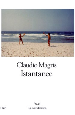 Claudio Magris - Istantanee
