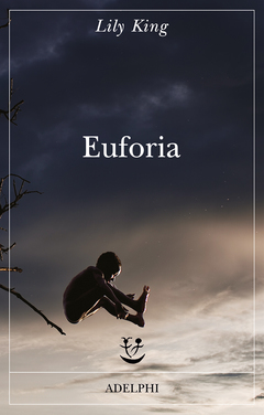 Lily King - Euforia