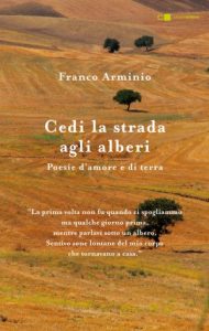 Franco Arminio - Cedi la strada agli alberi