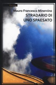 Mauro Francesco Minervino - Stradario di uno spaesato