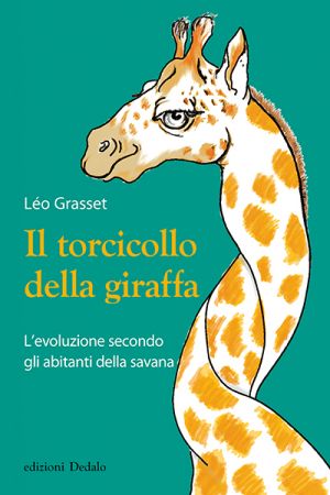 Léo Grasset - Il torcicollo della giraffa