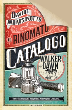 Davide Morosinotto - Il rinomato catalogo Walker & Dawn