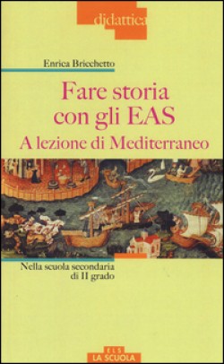 Enrica Bricchetto - Fare storia con gli EAS