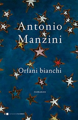 Antonio Manzini - Orfani bianchi