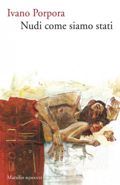 Ivano Porpora - Nudi come siamo stati