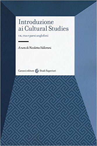 Nicoletta Vallorani (a cura di) - Introduzione ai Cultural Studies