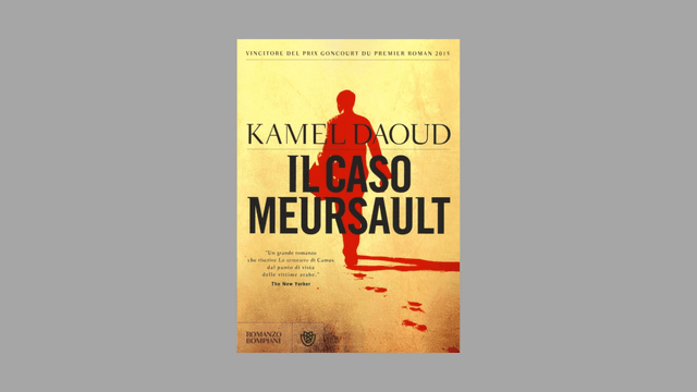 Il caso Meursault e il caso Daoud. Chiudere le porte non vuole dire chiudere gli occhi