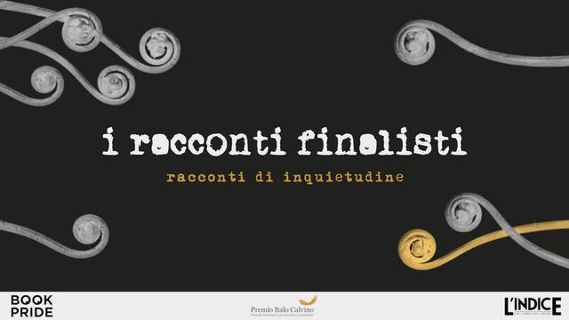 Sono aperte le votazioni per i 12 finalisti del Premio Calvino: Racconti di inquietudine
