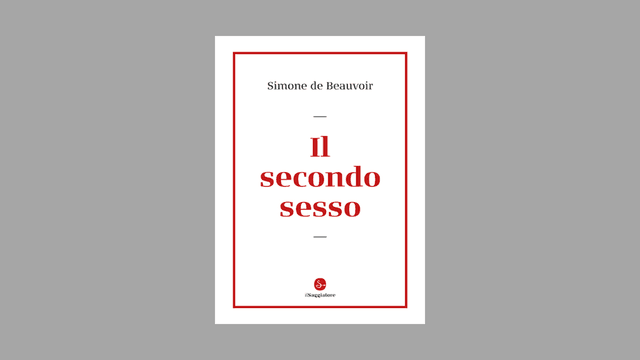 La sconcertante materialit&agrave; del Secondo sesso di Simone de Beauvoir