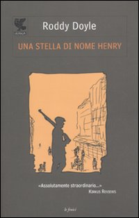 Roddy Doyle - Una stella di nome Henry