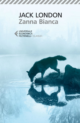 Jack London - Zanna Bianca