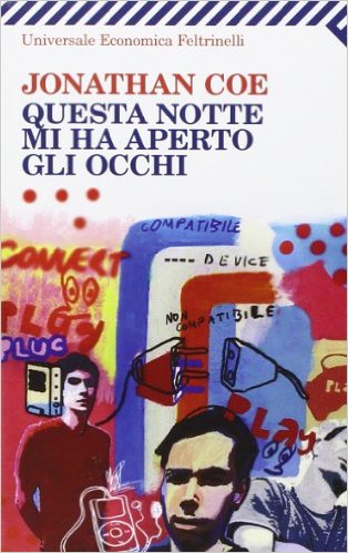 Jonathan Coe - Questa notte mi ha aperto gli occhi