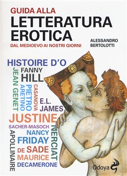 Alessandro Bertolotti - Guida alla letteratura erotica