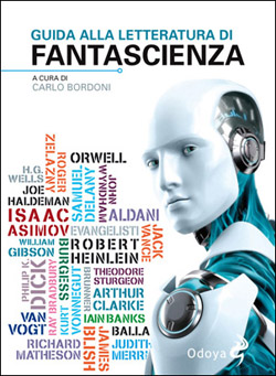 Carlo Bordoni - Guida alla letteratura di fantascienza