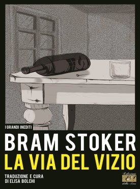 Bram Stoker - La via del vizio