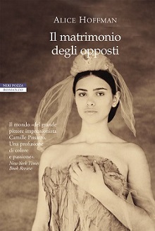 Alice Hoffman - Il matrimonio degli opposti