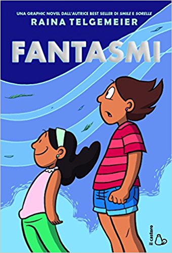 Raina Telgemeier - Fantasmi