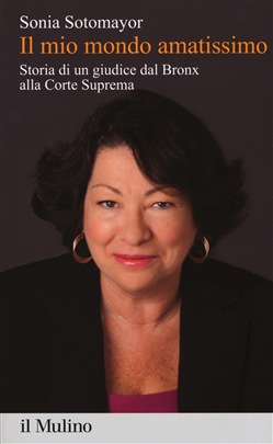 Sonia Sotomayor - Il mio mondo amatissimo