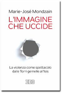 Marie-José Mondzain - L’immagine che uccide