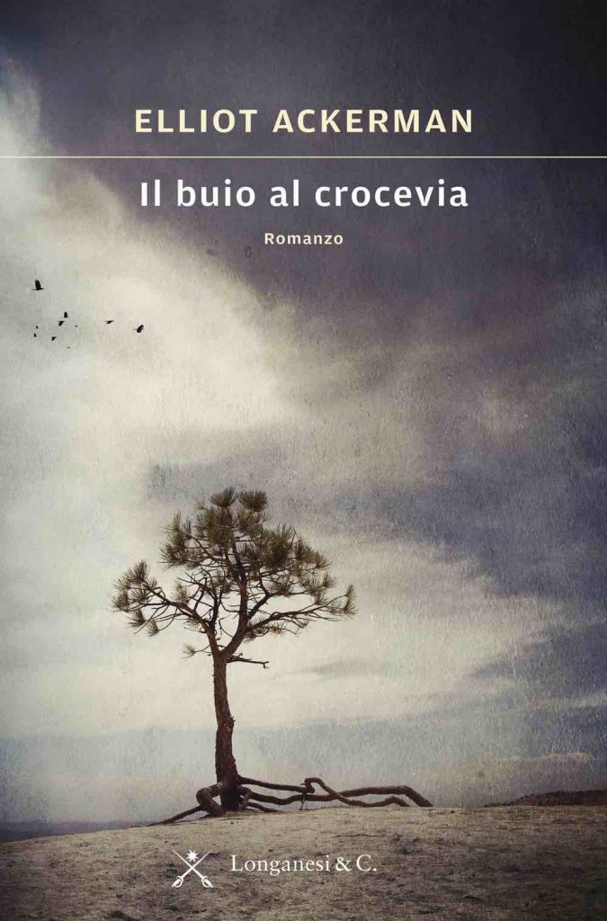 Elliot Ackerman - Il buio al crocevia