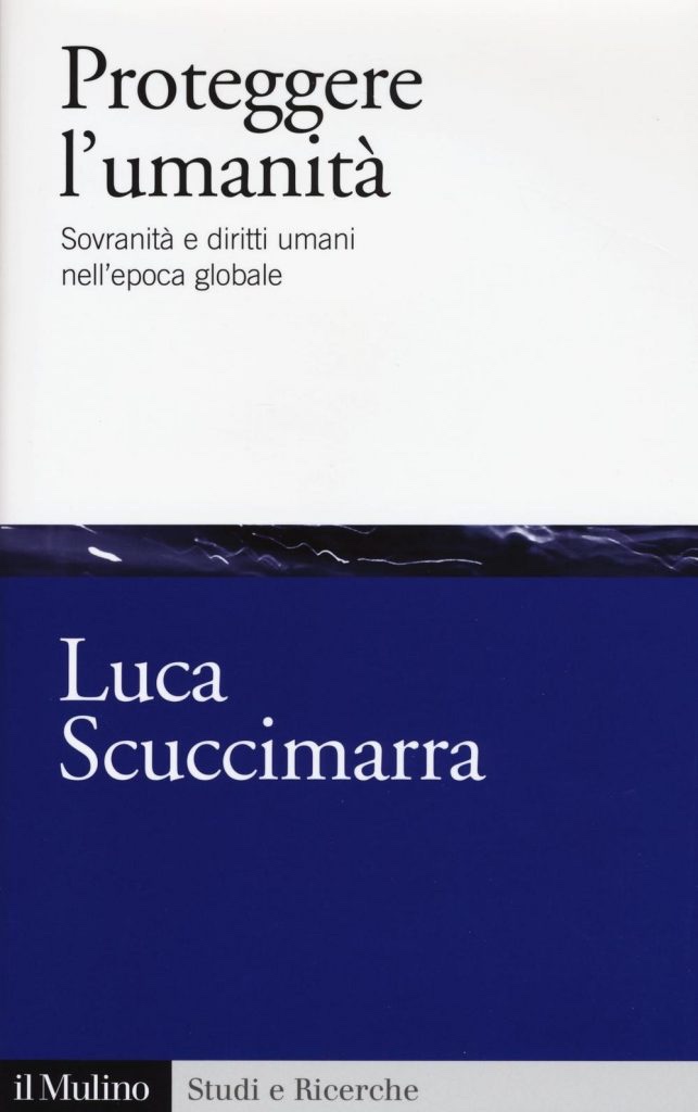 Luca Scuccimarra - Proteggere l'umanita