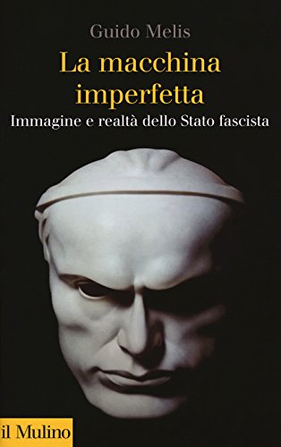 Guido Melis - Una macchina imperfetta