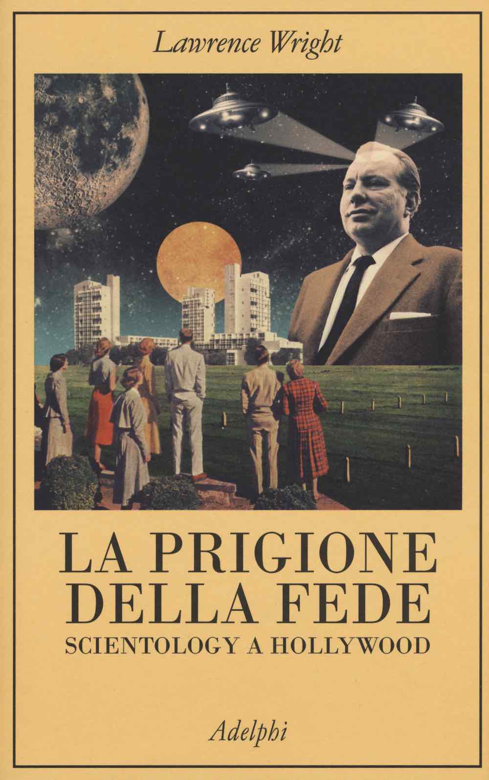 Laurence Wright - La prigione della fede