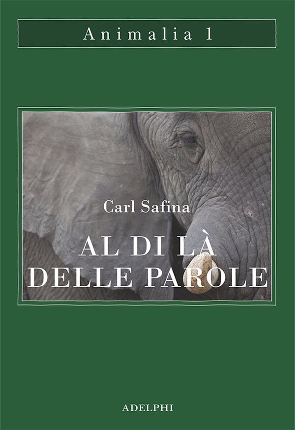 Carl Safina - Al di là delle parole