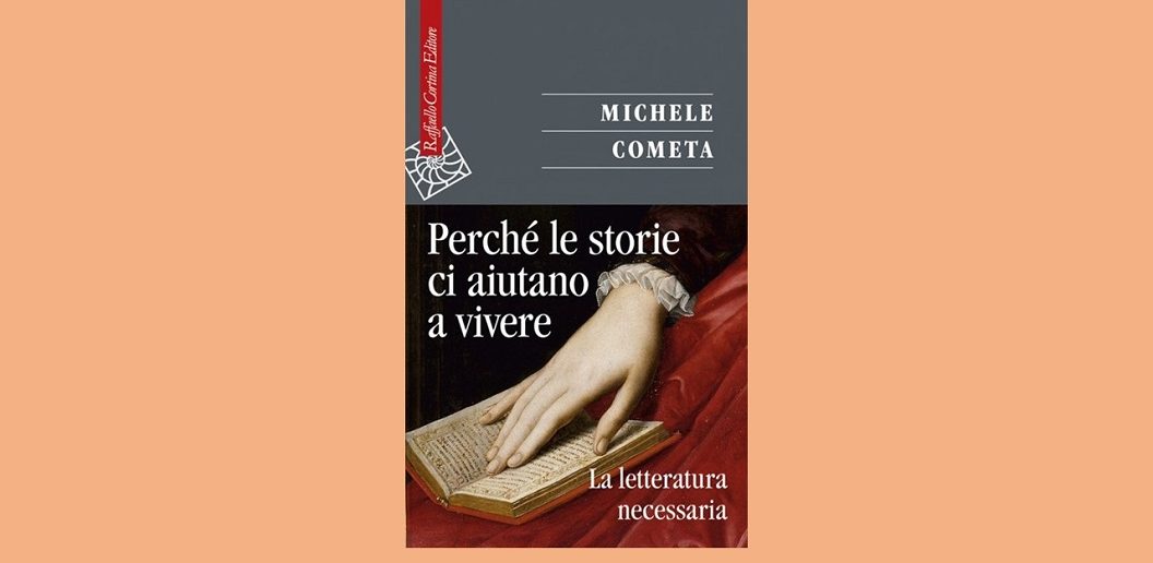 Michele Cometa - Perché le storie ci aiutano a vivere