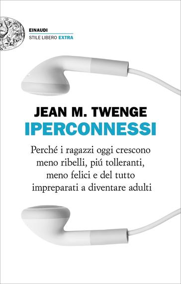 Twenge - Iperconnessi