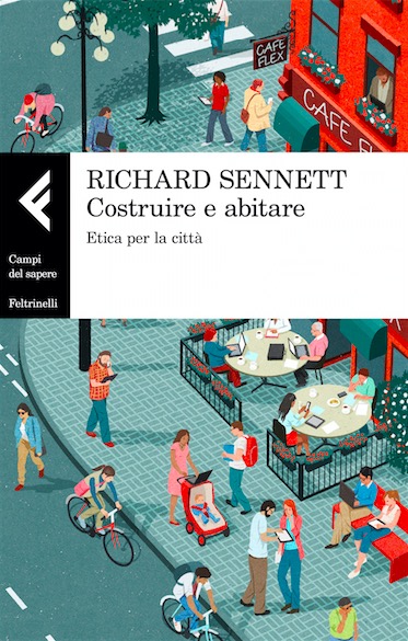 Richard Sennett - Costruire e abitare