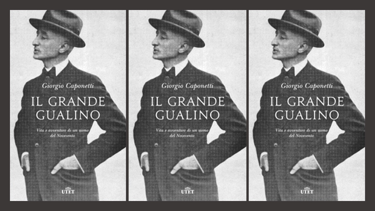 Giorgio Caponetti - Il grande Gualino