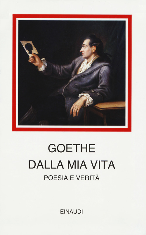 Johann Wolfgang Goethe – Dalla mia vita