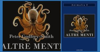 Peter Godfrey-Smith – Altre menti Peter Godfrey-Smith - Altre menti